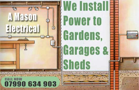 Outdoor Electricals - Power to Garages Gardens and Sheds - A Mason Electrical Sheffield